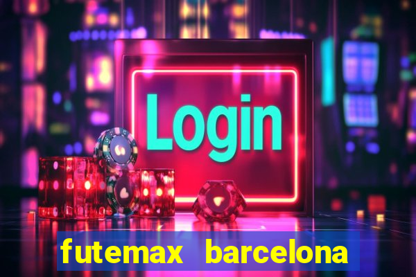 futemax barcelona ao vivo